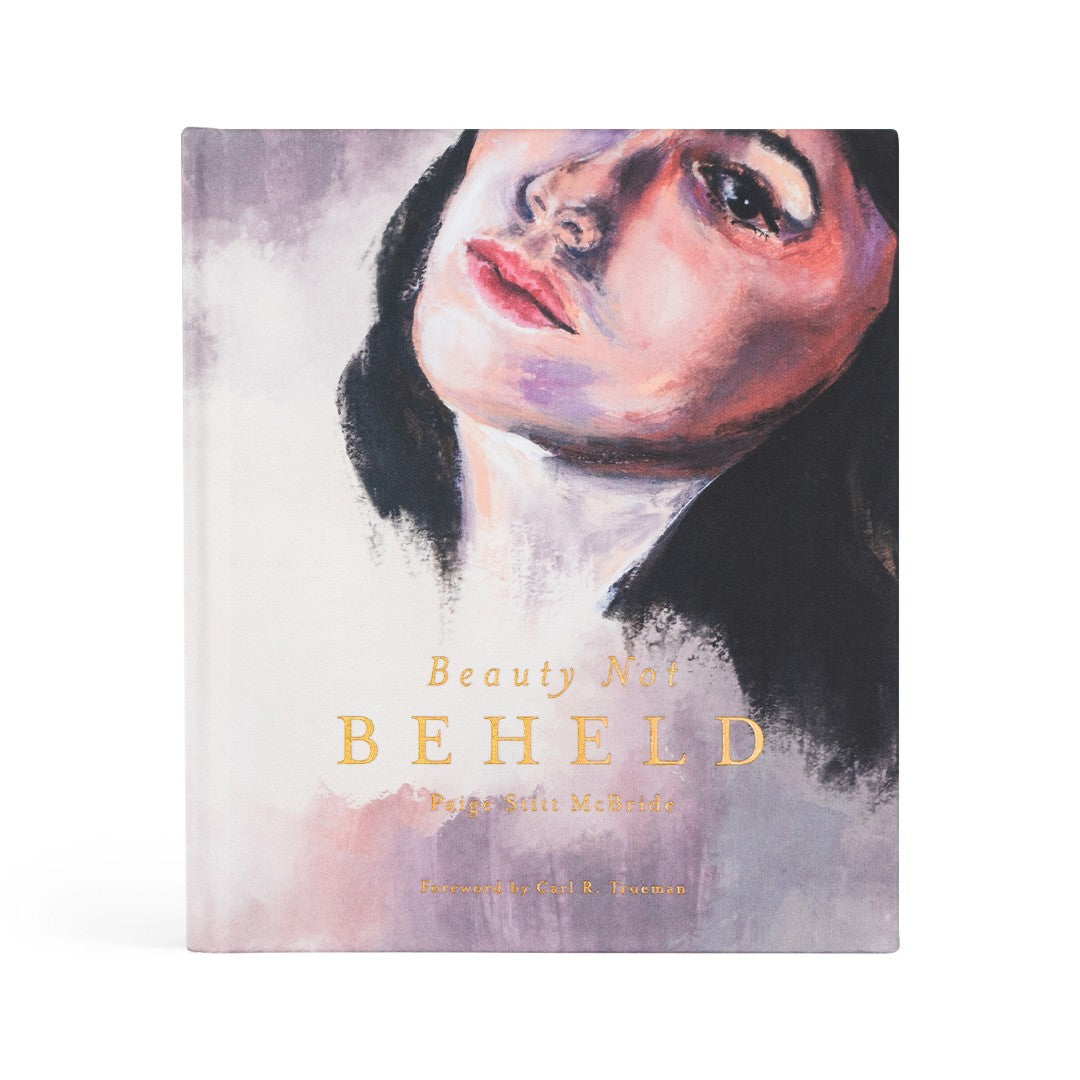 Beauty Not Beheld By Paige Stitt Mcbride