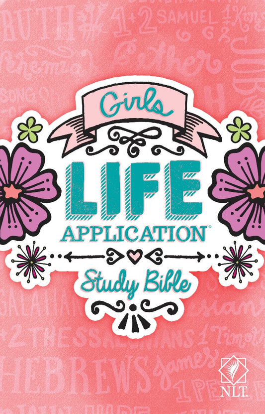 NLT Girls Life Application Study Bible