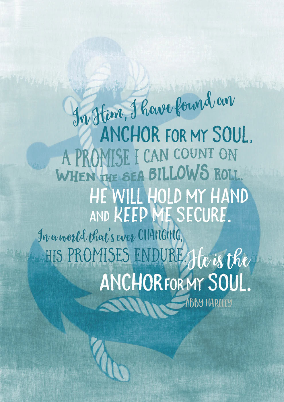 Anchor For My Soul - A3 Print