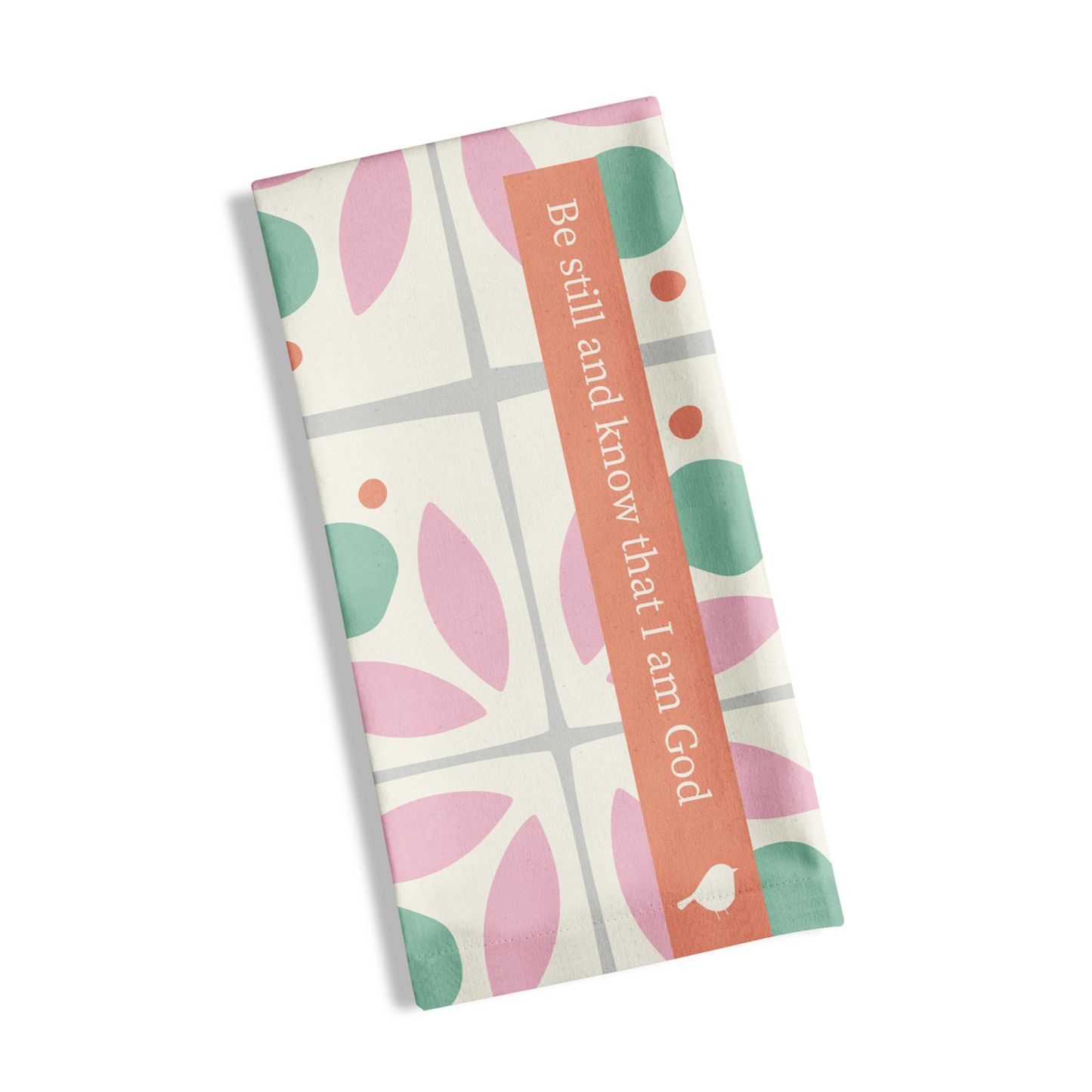 'Be Still' - Tea Towel