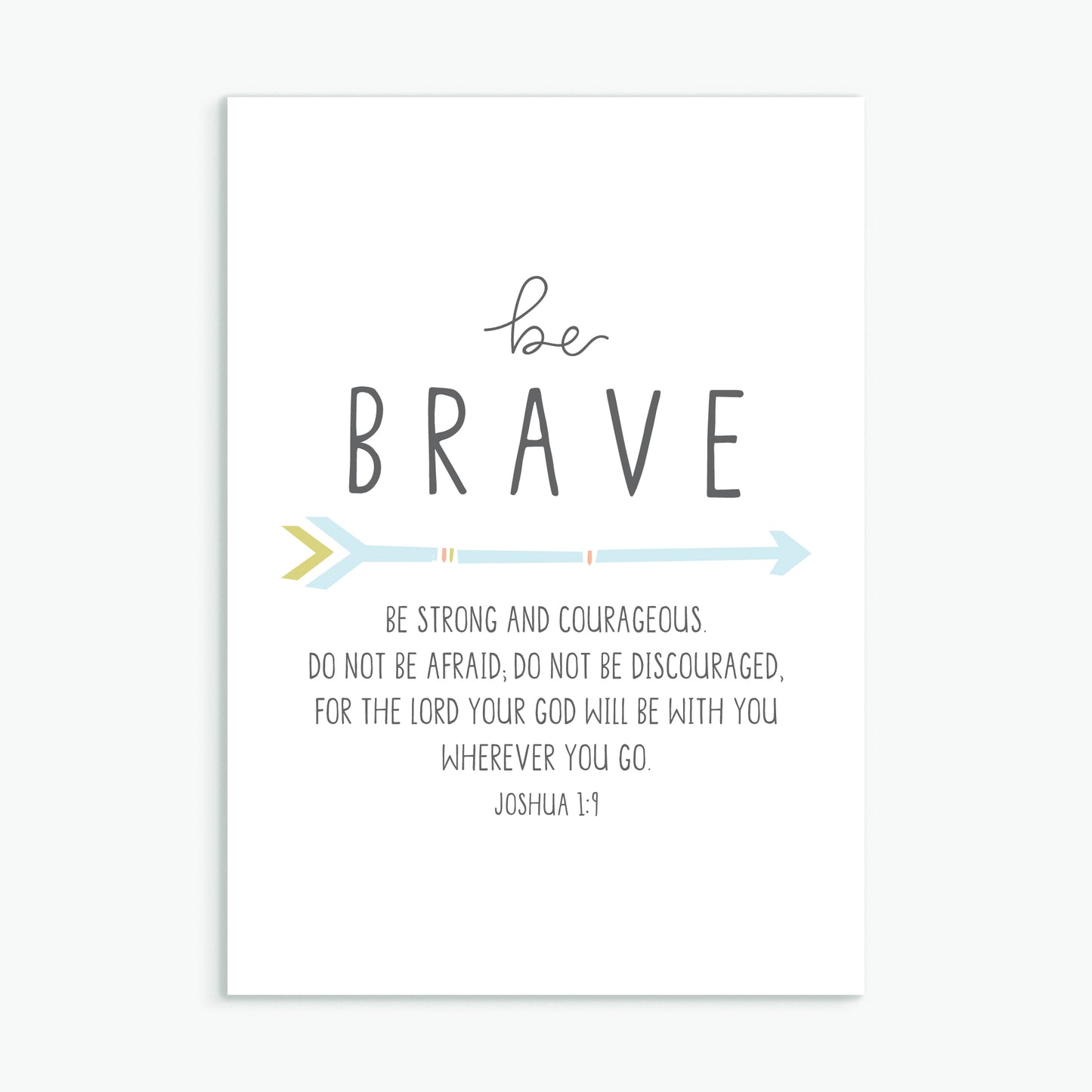 Be Brave (Arrow) A6 Greeting Card