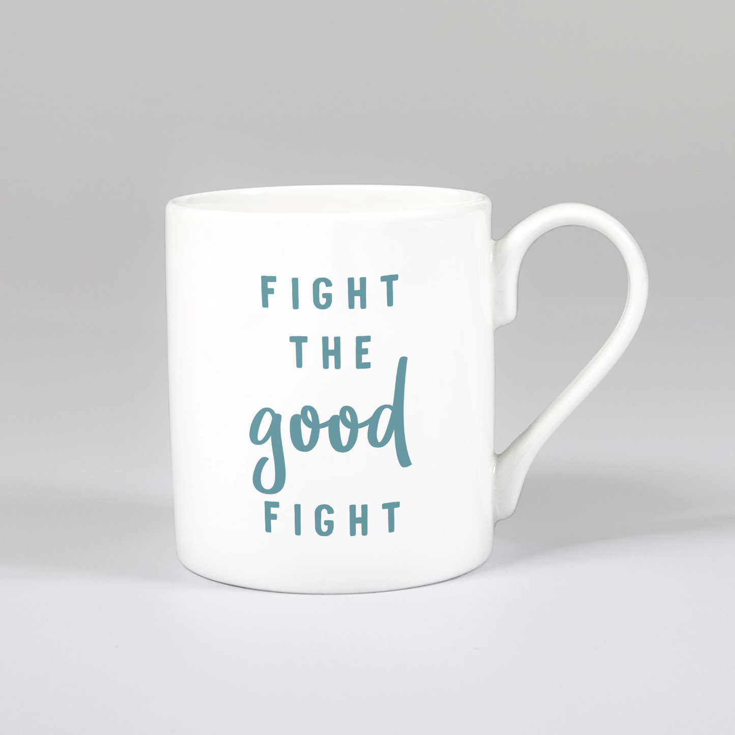 'Fight the Good Fight' Mug