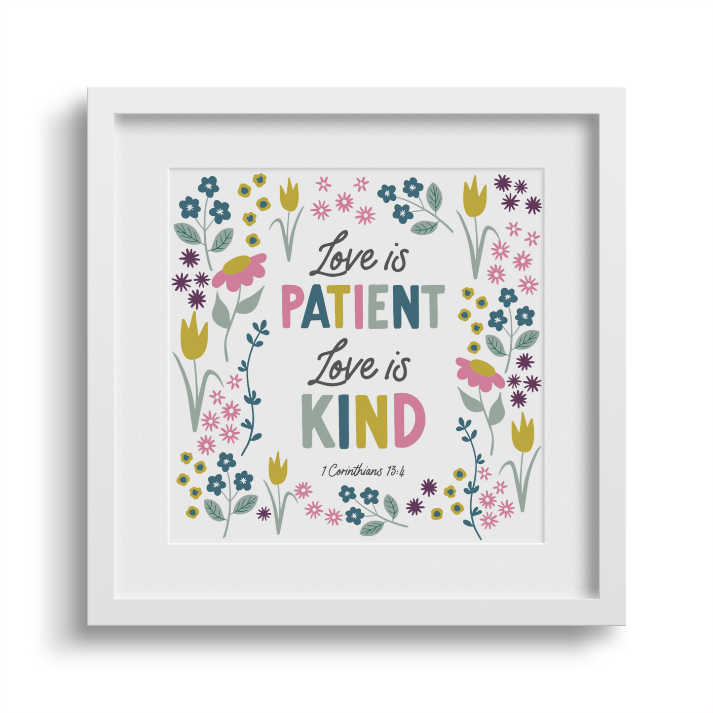 'Love is Patient' 6x6 White Framed Print