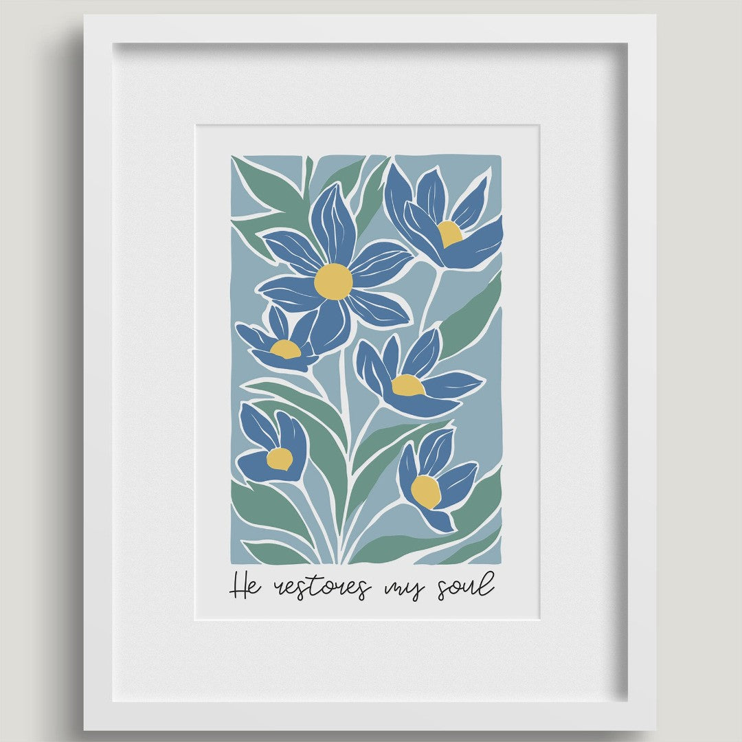 He Restores My Soul - A4 Print