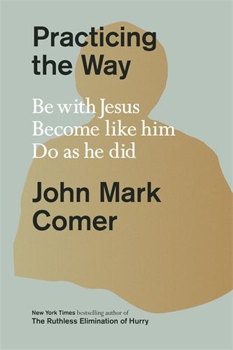 Practicing the way by John Mark Comer book cover