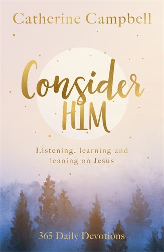 Consider Him by Catherine Campbell book cover