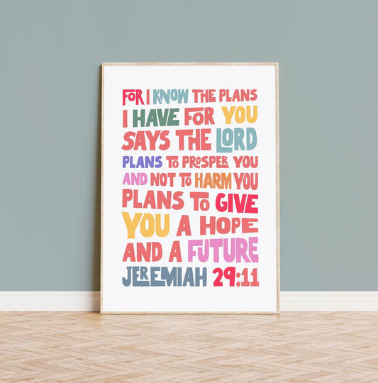 For I know the plans I have for you poster, Jeremiah 29 verse 11 print