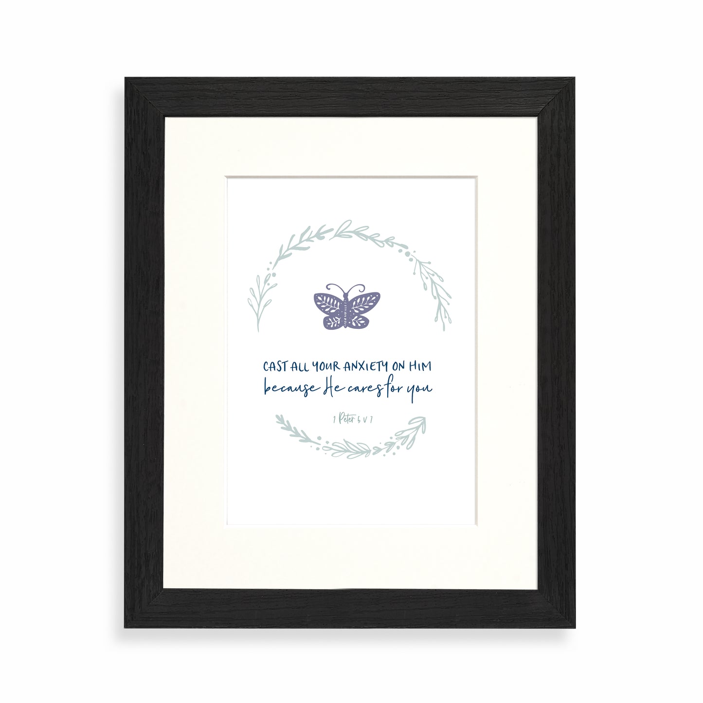 Cast all your anxiety on Him because He cares for you framed print