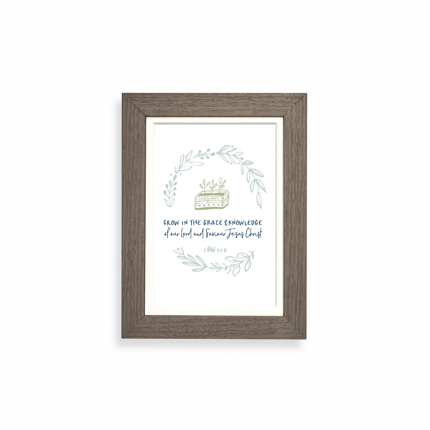 Grow in the grace & knowledge of our Lord framed print