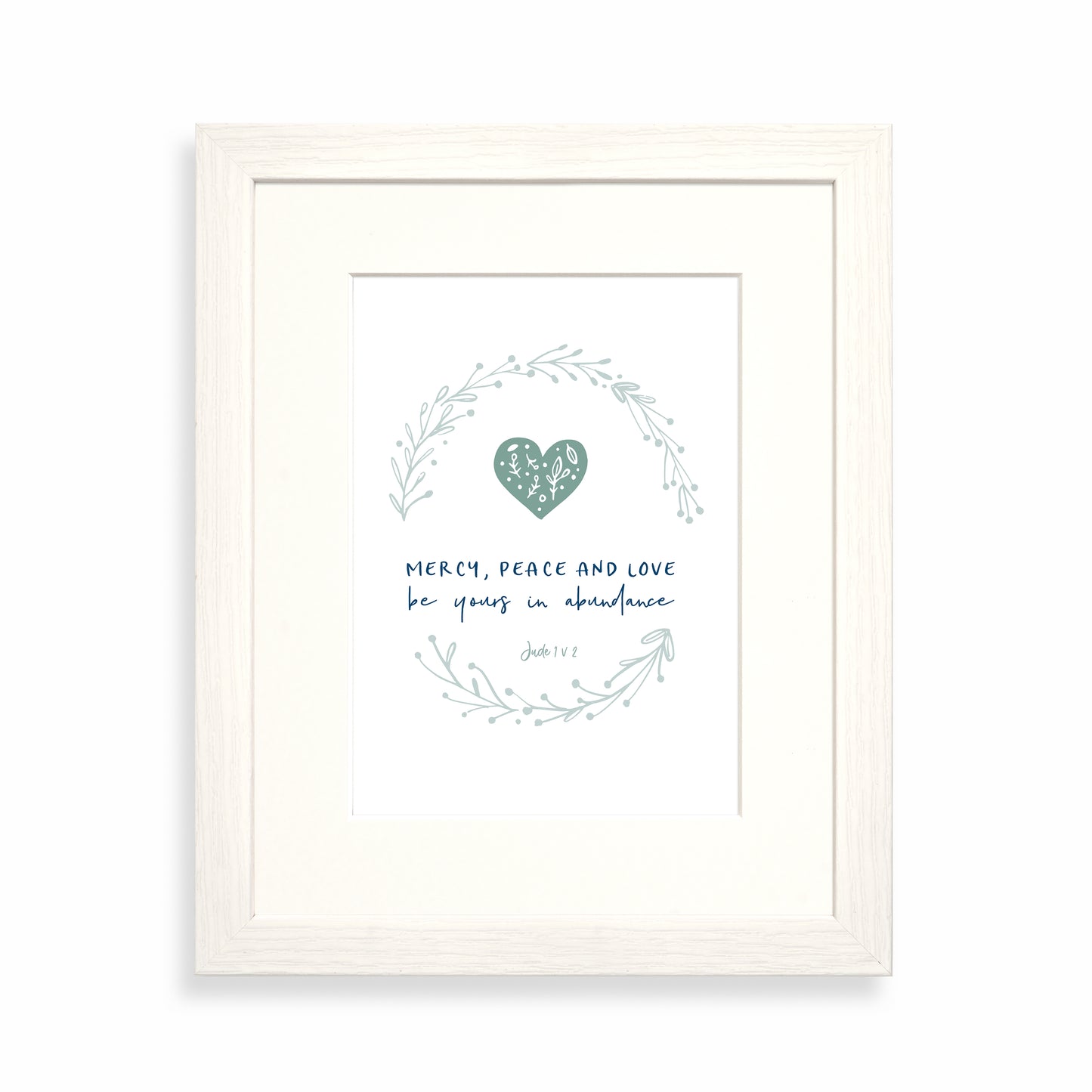 Mercy, peace and love be yours in abundance framed print