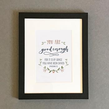 'You Are Good Enough' by Emily Burger - Framed Print