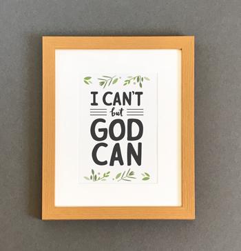 'I Can't But God Can' by Emily Burger - Framed Print