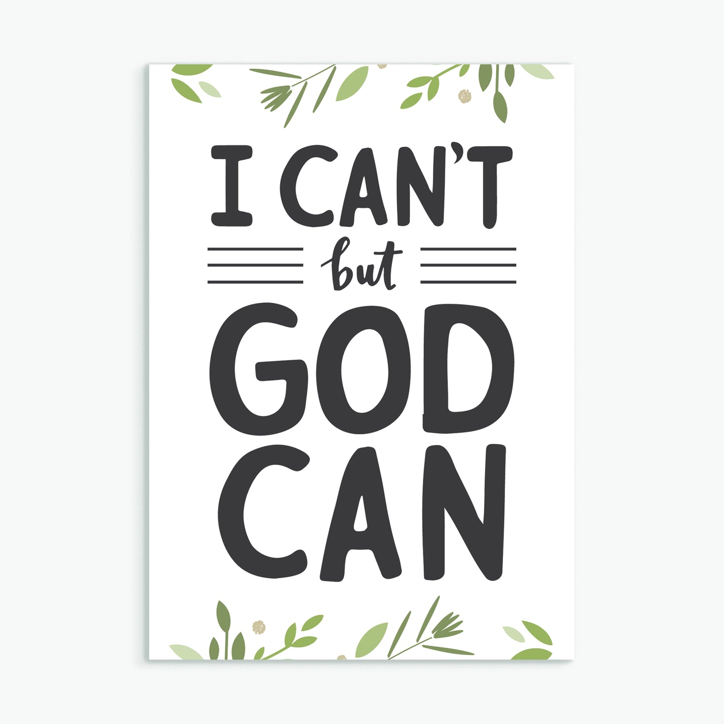 'I Can't But God Can' by Emily Burger - Greeting Card