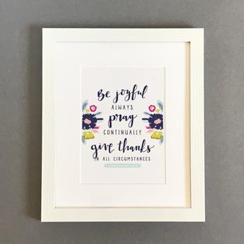 'Be Joyful Always' by Emily Burger - Framed Print