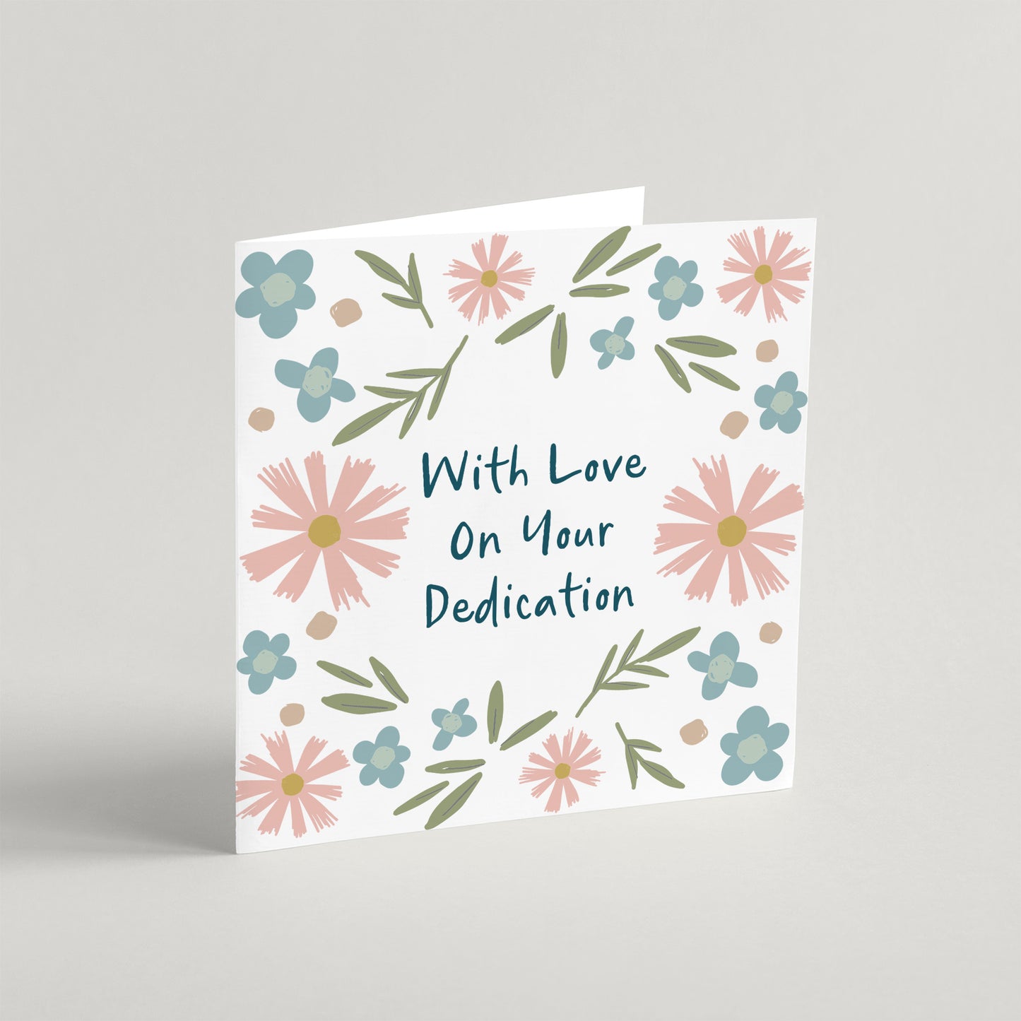 'With Love On Your Dedication' Greeting Card & Envelope