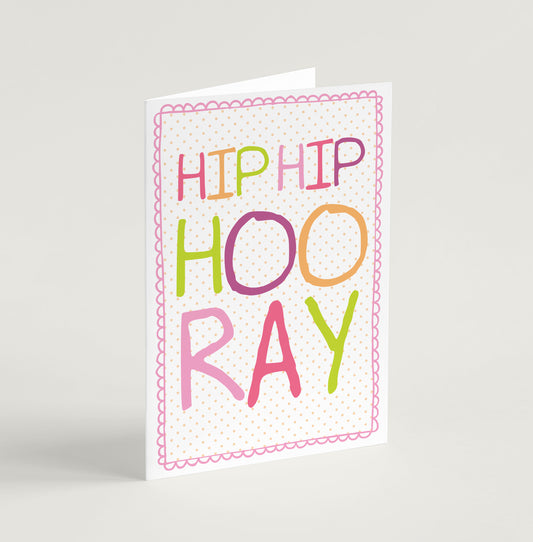 'Hip Hip Hooray' Celebration Card