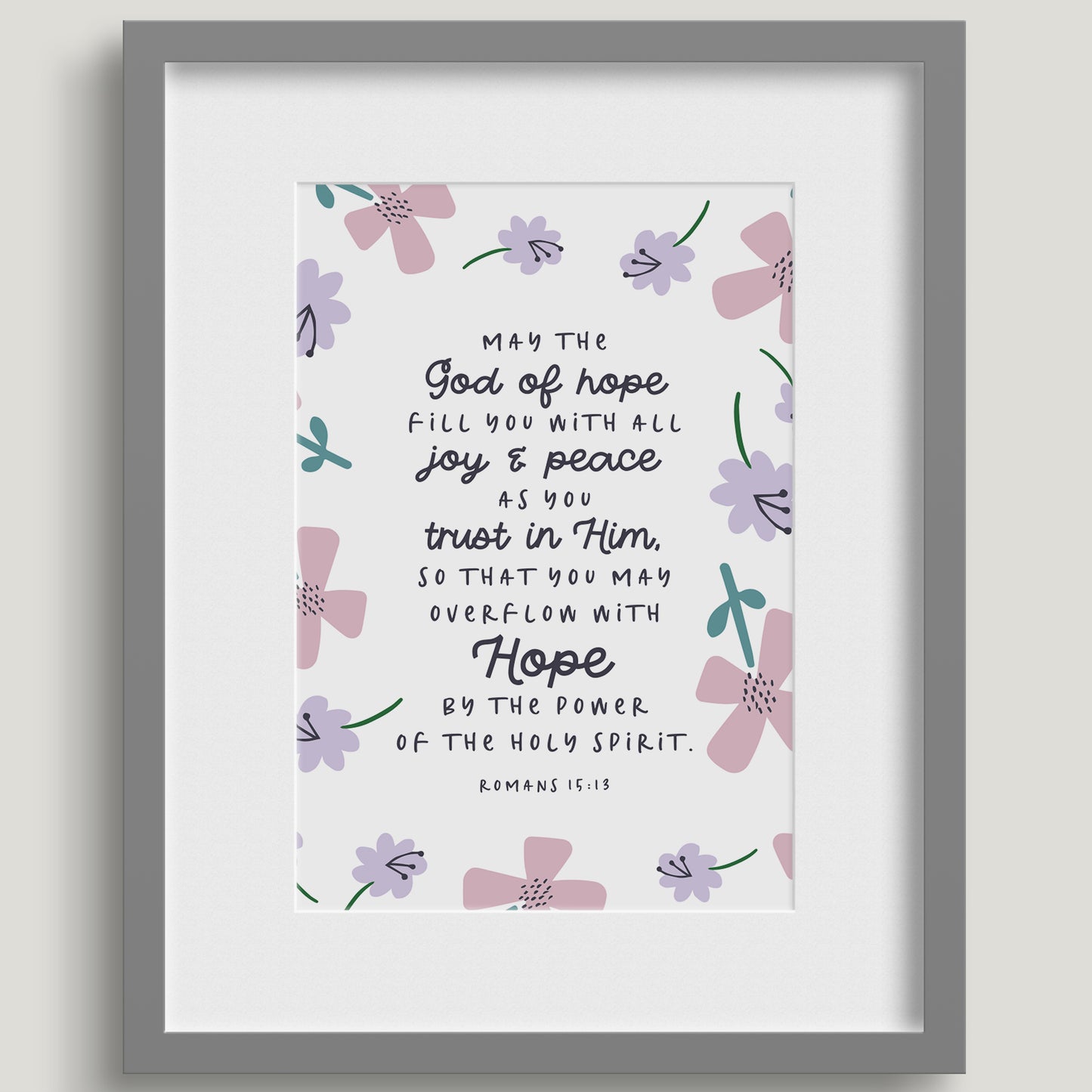 'May the God of Hope' (Petals) - Framed Print - Multiple sizes & colours