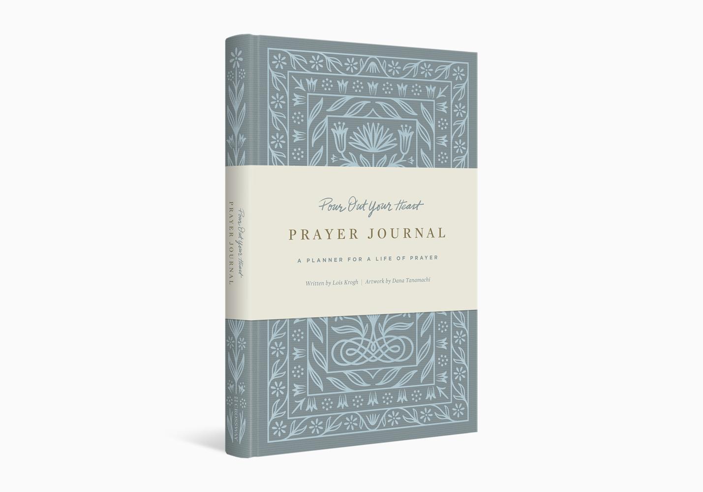 Pour out your heart: A Prayer Journal for Life - Lois Krogh