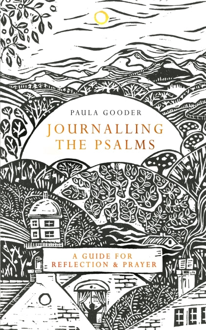 Journalling the Psalms - Paula Gooder